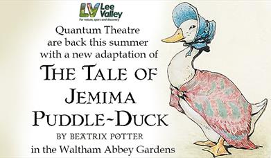 Quantum Theatre present The Tale of Jemima Puddle-Duck in Waltham Abbey Gardens.