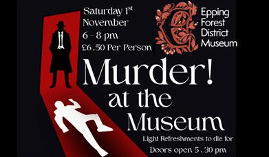 Murder Mystery evening at the Epping Forest District Museum. Saturday 1st November 2025