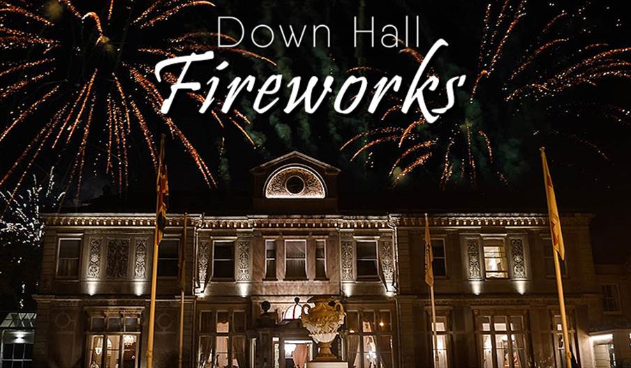 Fireworks and so much more at Down Hall