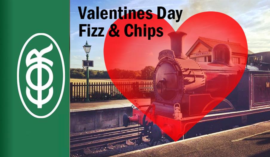 Epping Ongar Railway Valentines Day Fizz and Chips