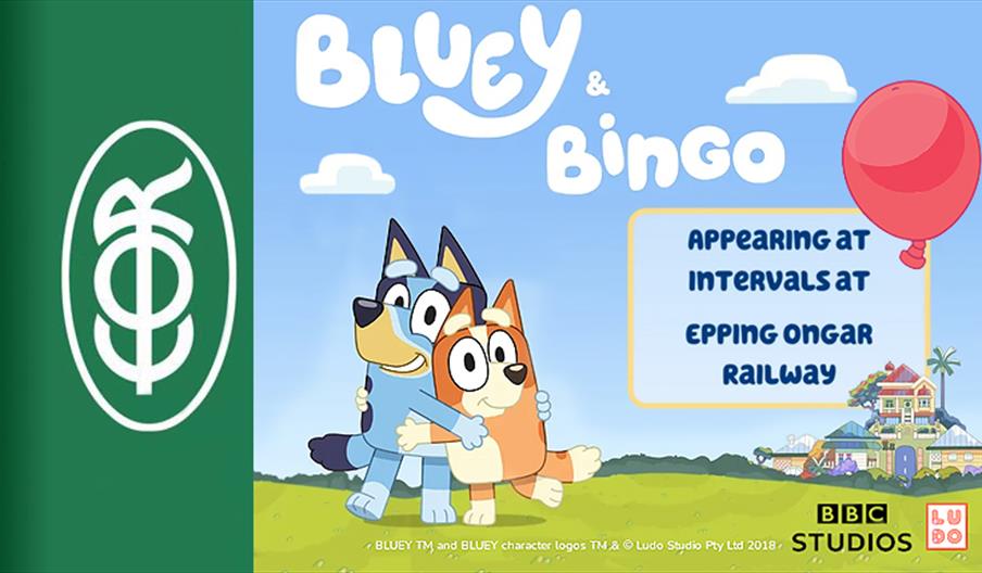 See Bluey and Bingo at Epping Ongar Railway