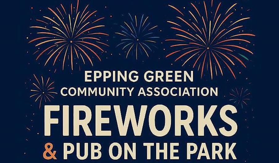 Epping Green Community Association Fireworks and Pub on the Park