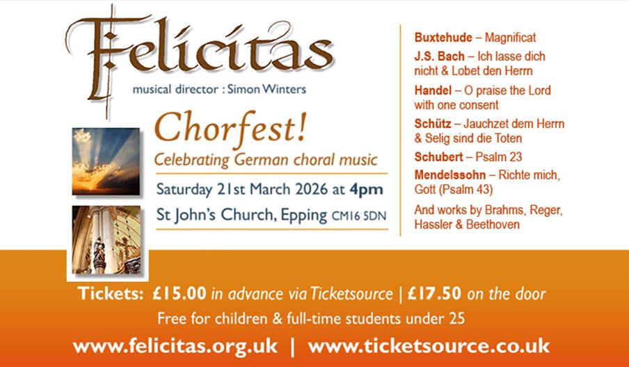 Felicitas Chamber Choir present Chorfest, a celebration of German Choral Music at St John's Church, Epping, 21st March 2026 at 4pm