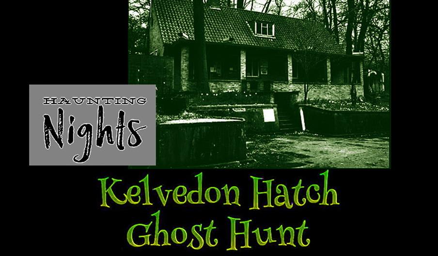 Kelvedon Hatch Ghost Hunt