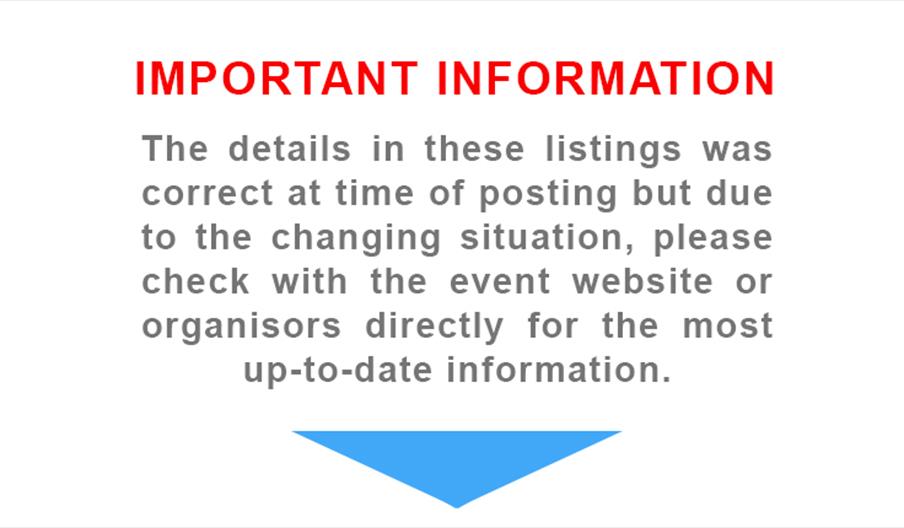 Event details are correct at time of listing but please check event is still going ahead with organisers before attending.