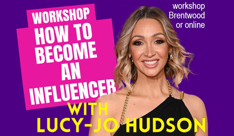 Ambitious Essex Growth Hub present a workshop in person and online on how to become an influencer with Lucy Jo Hudson