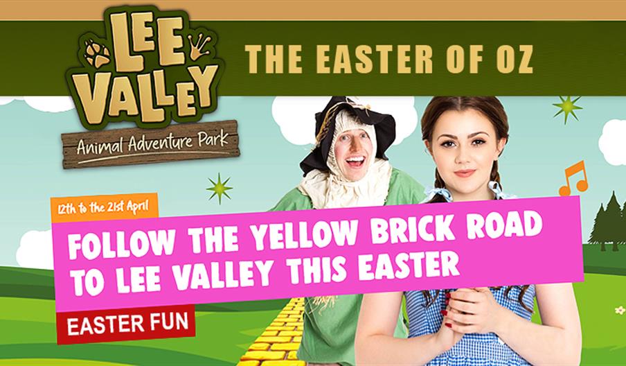 Follow the Yellow Brick Road to Lee Valley Farms Animal Kingdom this Easter