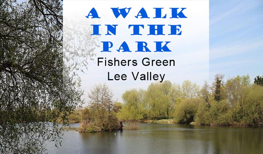 A guided walk in the park at Lee Valley Fishers Green