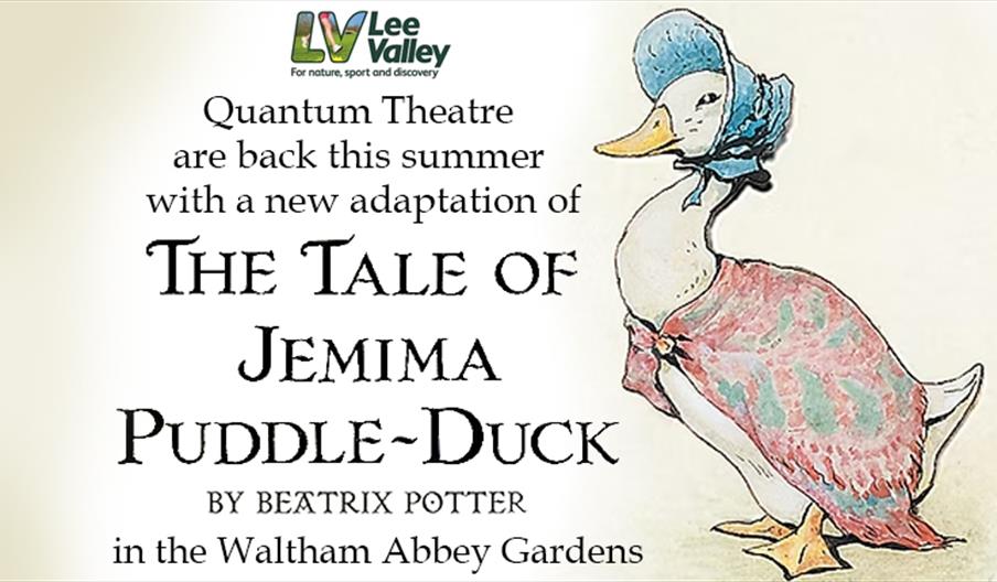 Quantum Theatre present The Tale of Jemima Puddle-Duck in Waltham Abbey Gardens.