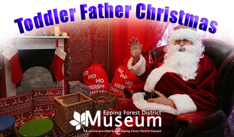 Father Christmas at Epping Forest District Museum especially for toddlers.