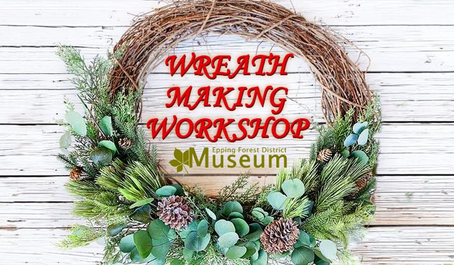 Wreath making workshop at Epping Forest District Museum in Waltham Abbey