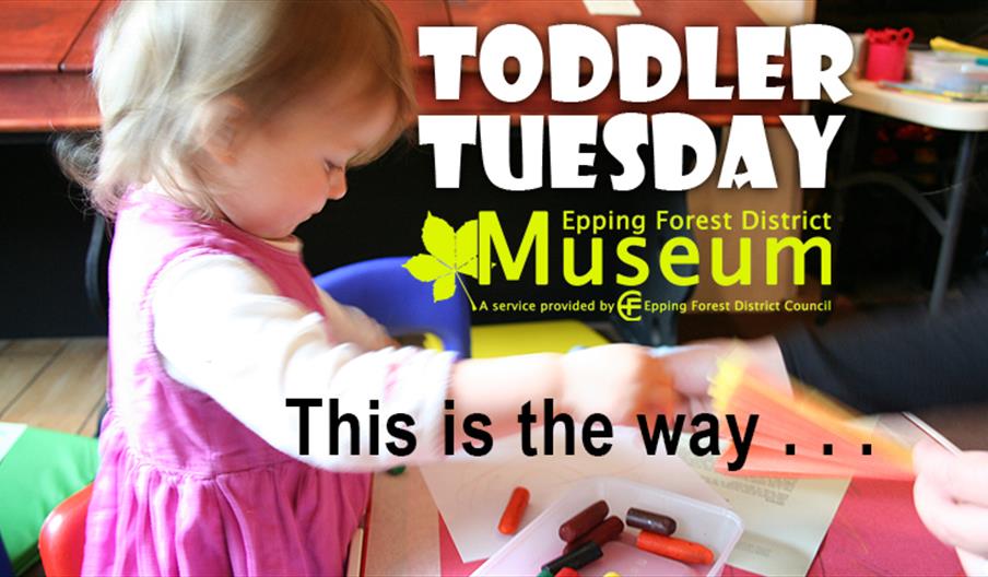 Toddler Tuesday - This is the Way . . .