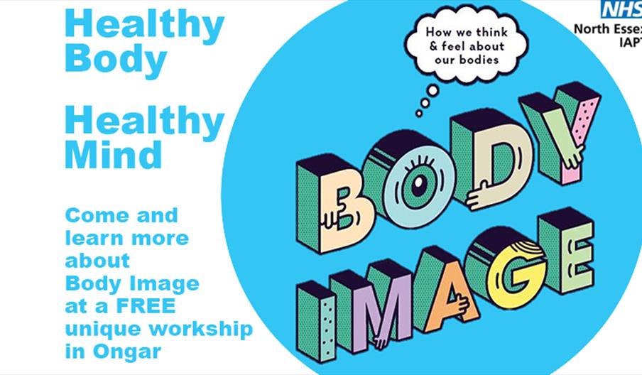 Body Image. A unique workshop delivered free in Ongar as part of Mental Health Awareness Week.