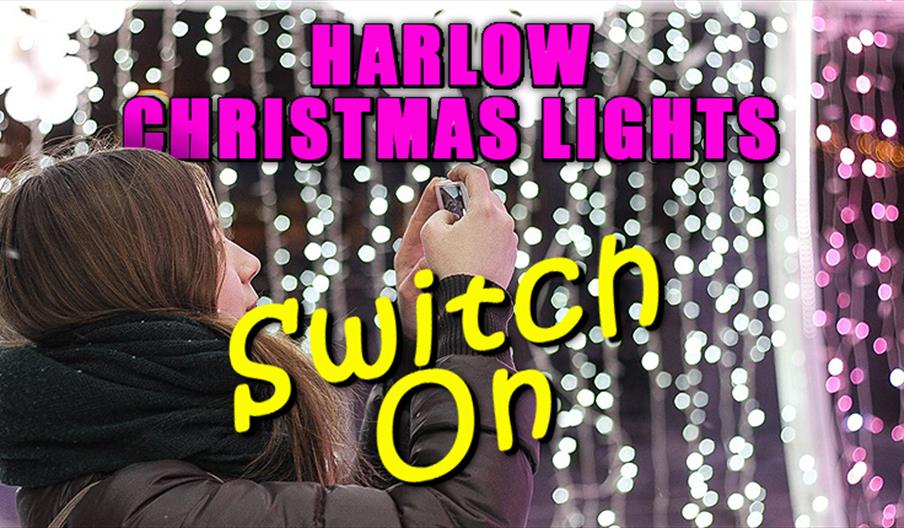 Harlow Christmas Lights Switch On 4pm Saturday 16th November 2019