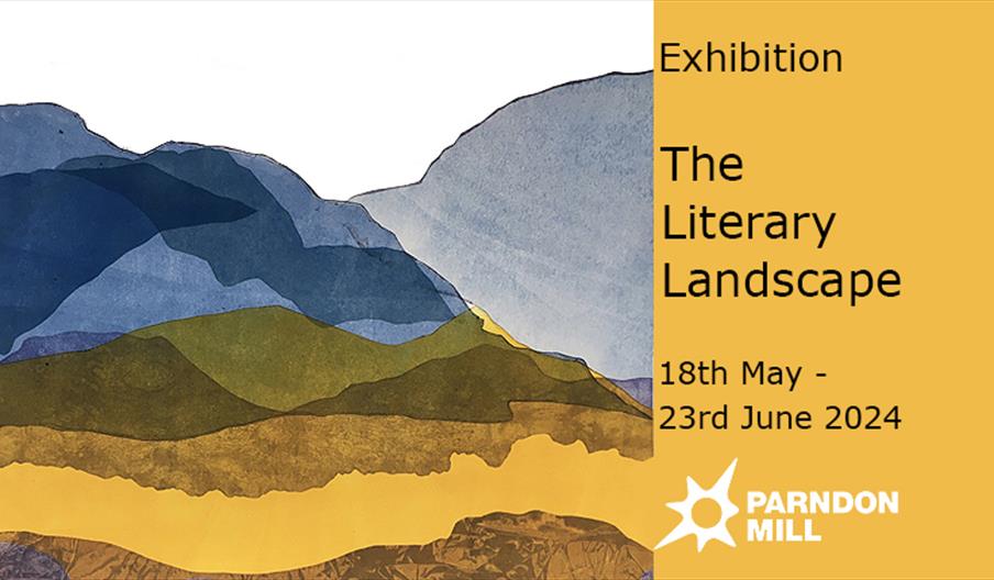 The Literary Landscape, an exhibition at Pardon Mill