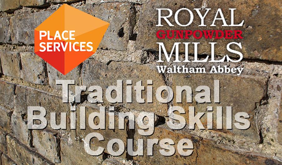 Traditional Building Skills Course by Place Services at the Royal Gunpowder Mills