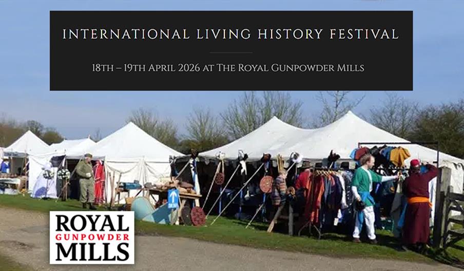 International Living History Festival 2026 is coming to the Royal Gunpowder Mills Waltham Abbey 18th & 19th April 2026.