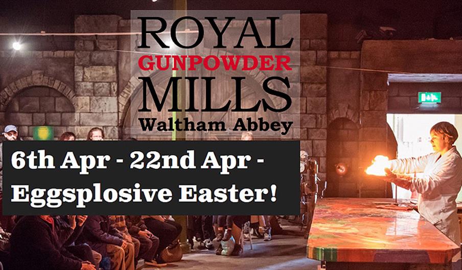 Eggsplosive Easter at the Royal Gunpowder Mills.