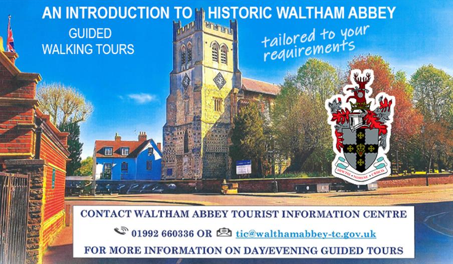 Waltham Abbey Historic Guided Walking tours organised by the Tourist Information Centre