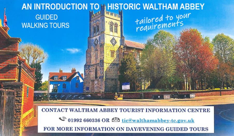 Waltham Abbey Historic Guided Walking tours organised by the Tourist Information Centre