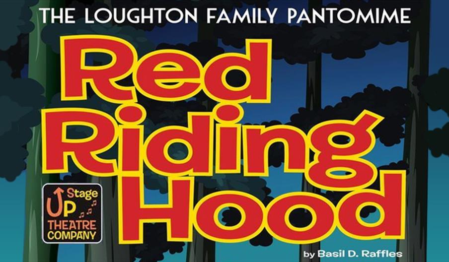Up Stage Theatre Company present Red Riding Hood.