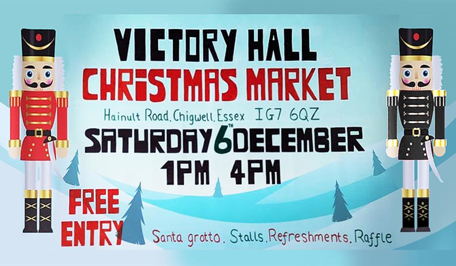 Victory Hall Chigwell Christmas Market Saturday 6th December 2025 1 till 4pm