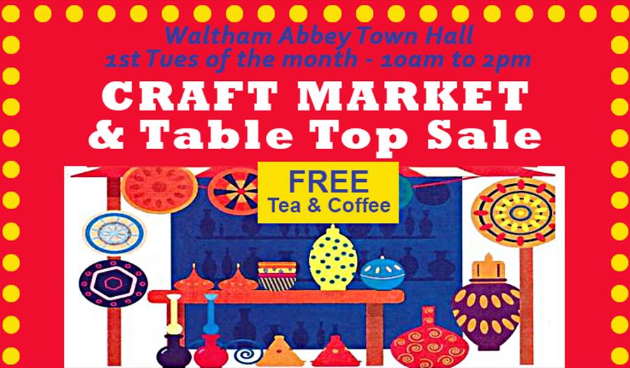 Waltham Abbey Town Hall hosts a Craft Market and Table Top Sale every 1st Tuesday of the month
