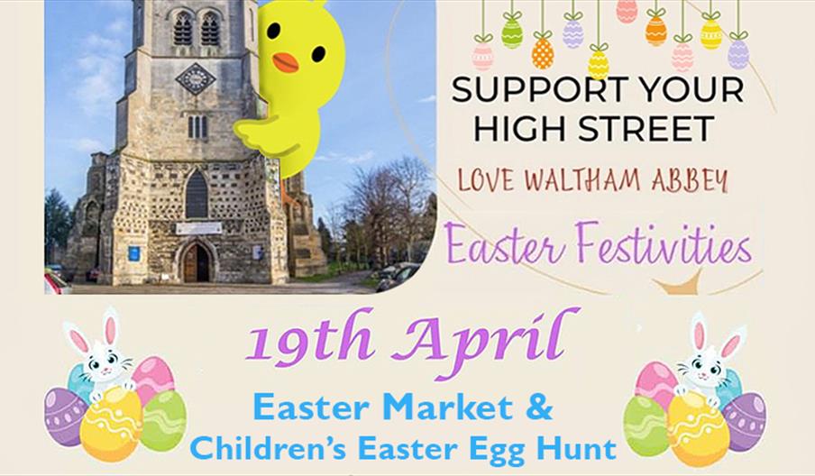 Waltham Abbey Eater Market and Children's Easter Egg Hunt April 19th 2025