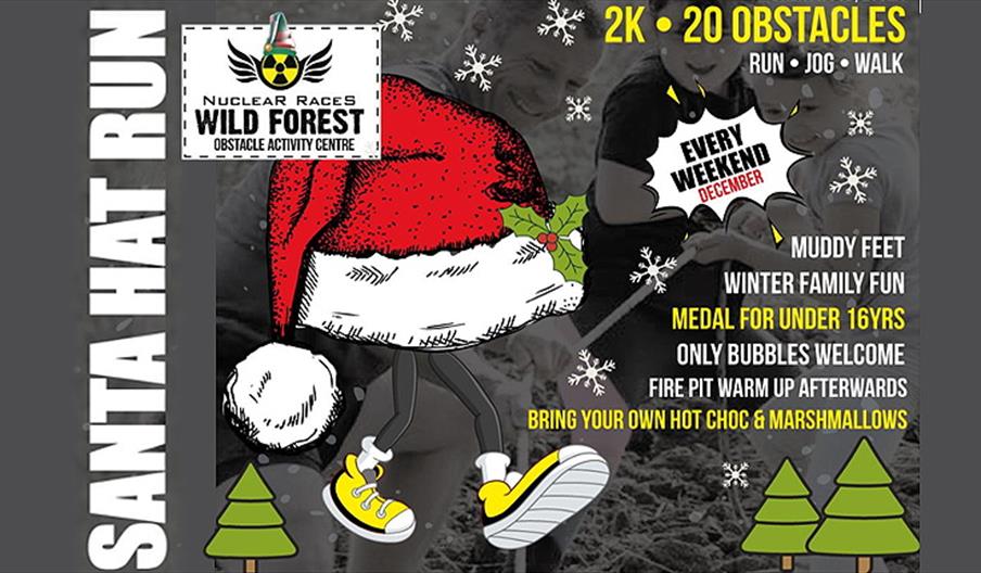 Santa Hat Run. 2K, 20 Obstacles. Run, Jog or Walk.