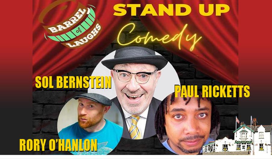 Barrel of Laughs Comedy Club featuring Sol Bernstein, Rory O'Hanlon and Paul Ricketts.