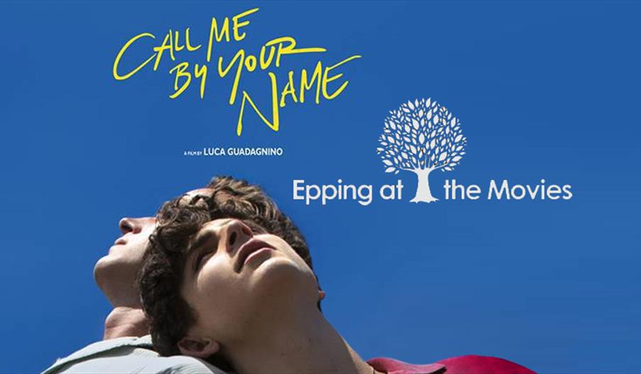 Call Me By Your Name - Epping at the Movies