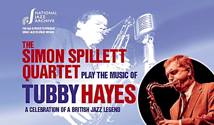 The National Jazz Archive present Simon Spillett playing the music of Tubby Hayes in Loughton