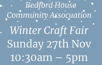 Bedford House Winter Craft Fair 27th November 2022.