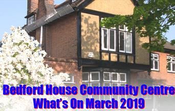 Bedford House Community Centre events during March 2019