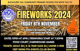 Buckhurst Hill Community Primary School PTA Fireworks and giant bonfire 2024 on Friday 8th November.