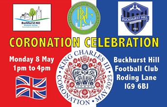 Buckhurst Hill Coronation Celebration 8th May at Buckhurst Hill Football Club.