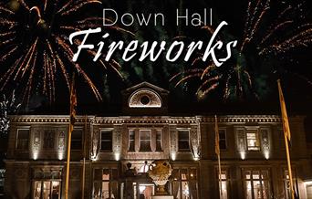 Fireworks and so much more at Down Hall