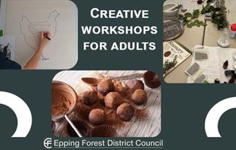 Creative Workshops for Adults by Epping Forest District Council  Community, Culture and Wellbeing team.