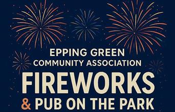 Epping Green Community Association Fireworks and Pub on the Park