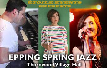 Epping Spring Jazz at Thornwood Village Hall