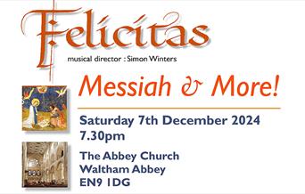Waltham Abbey Church, Felicitas presents Messiah and more on Saturday 7th December 2024