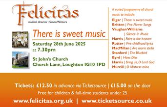 Felicitas Chamber Choir, There is Sweet Music at St John's Church Epping 28th June 2025