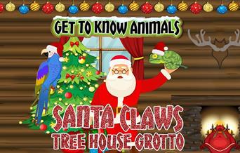 Santa Claws Tree House Grotto at Get To Know Animals