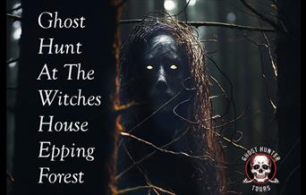 Ghost Hunt at The Witches House in Epping Forrest with Ghost Hunt Tours - are you brave enough?