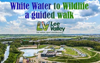 Free guided walk in the Lee Valley starting at the White Water Centre.