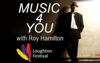 Music 4 You. Roy Hamilton sings. Part of the Loughton Festival