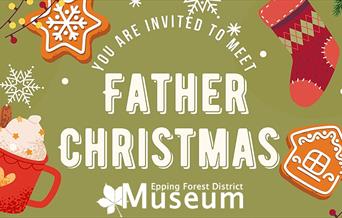 Come and meet Father Christmas in Waltham Abbey at Epping Forest District Museum