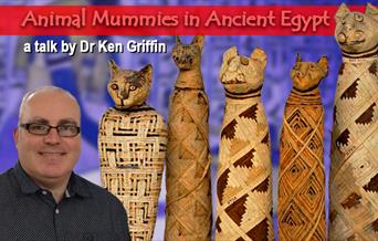 Animal Mummies in Ancient Egypt, a Zoom talk by Dr Ken Giffin.