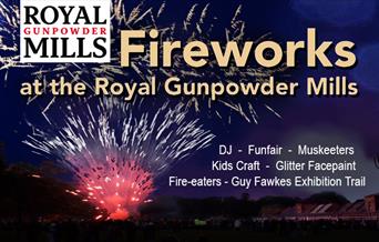 Royal Gunpowder Mills Fireworks display and activities for all the family