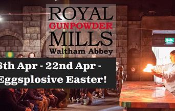 Eggsplosive Easter at the Royal Gunpowder Mills.